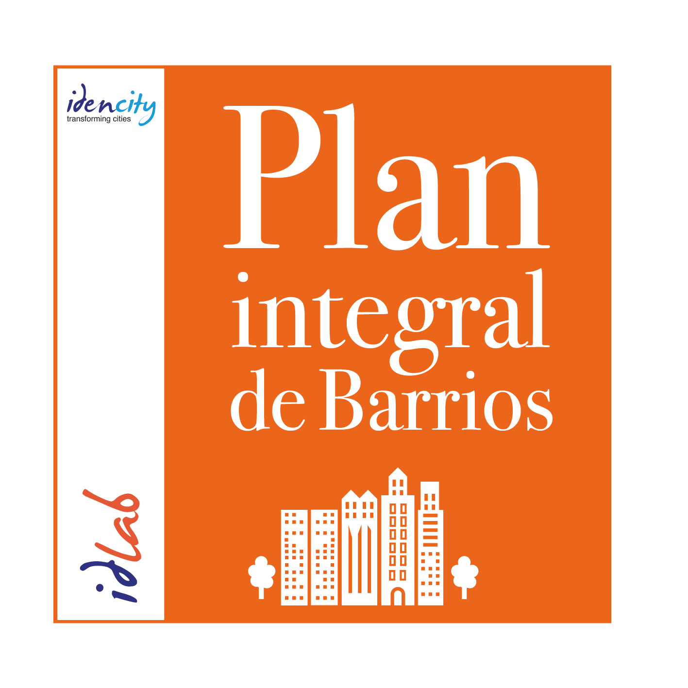 Plan Integral de Barrios - Idencity